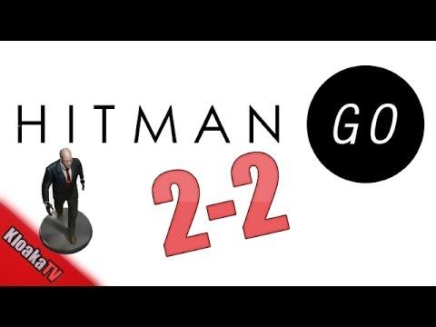 Video guide by KloakaTV: Hitman GO Level 2-2 #hitmango