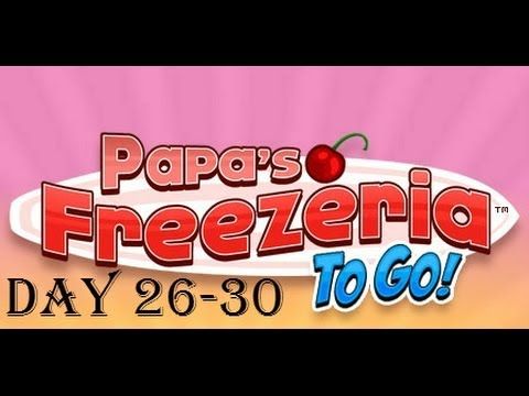 Video guide by Popickdra: Papa's Freezeria To Go Levels 26-30 #papasfreezeriato