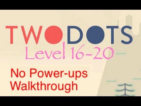 Video guide by edepot: TwoDots Levels 16-20 #twodots