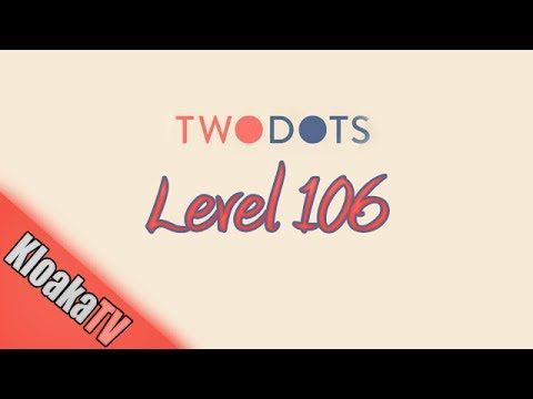 Video guide by KloakaTV: TwoDots Level 106 #twodots