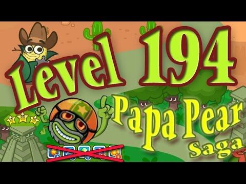 Video guide by 190: Papa Pear Saga Level 194 #papapearsaga