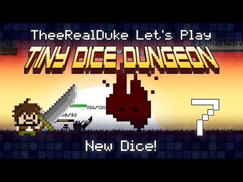 Video guide by TheeRealDuke: Tiny Dice Dungeon Episode 7 #tinydicedungeon