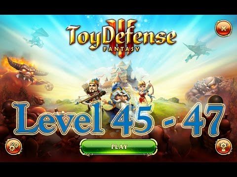 Video guide by Alex R.: Toy Defense 3: Fantasy Levels 45 - 47 #toydefense3