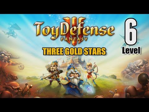 Video guide by YourGibs: Toy Defense 3: Fantasy Level 6 #toydefense3