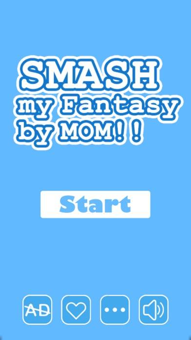Smash my fantasy by mom iOS