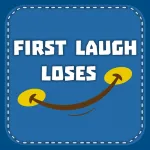 First Laugh Loses