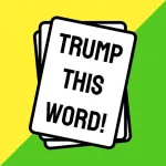 Trump This Word App