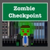 Zombie Checkpoint