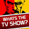 Whats the TV Show? Free TV Series Season Online Video Guess Live Word Trivia Pic TV Quiz Game! App Icon