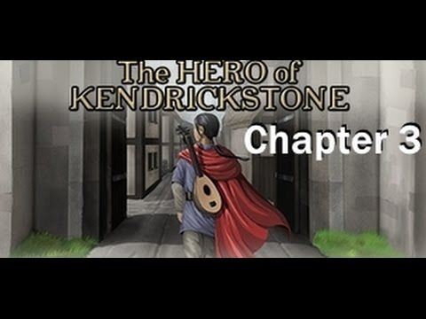 Video guide by Zaxtor99: The Hero of Kendrickstone Chapter 3  #theheroof