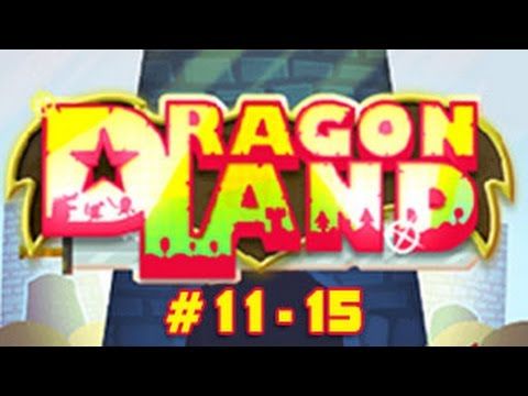 Video guide by PlayNeedGames: Dragon Land Level 11-15 #dragonland