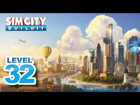 Video guide by onefamilygames: SimCity BuildIt Level 32 #simcitybuildit
