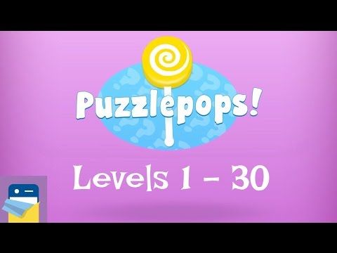 Video guide by App Unwrapper: Puzzlepops! Levels 1 - 30 #puzzlepops