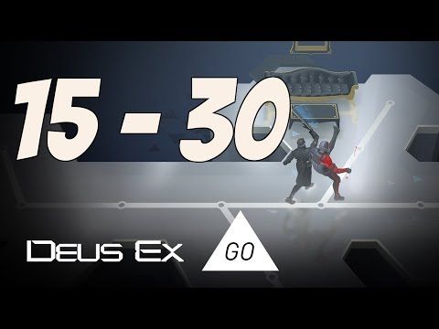 Video guide by IGV IOS and Android Gameplay Trailers: Deus Ex GO Level 15 - 30 #deusexgo