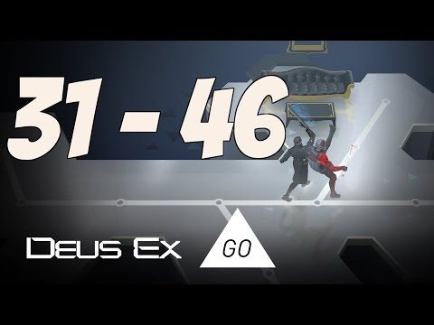 Video guide by IGV IOS and Android Gameplay Trailers: Deus Ex GO Level 31 - 46 #deusexgo