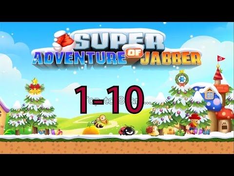 Video guide by Xtreeme Android gamer: Super Adventure of Jabber Level 1-10 #superadventureof