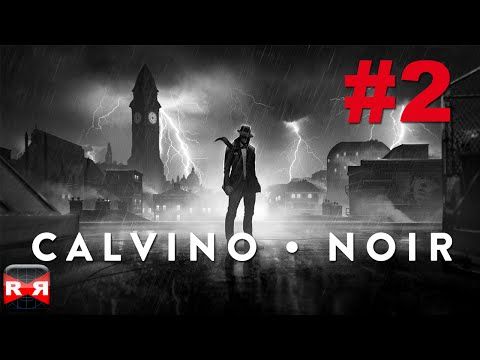 Video guide by rrvirus: Calvino Noir Chapter 2 #calvinonoir