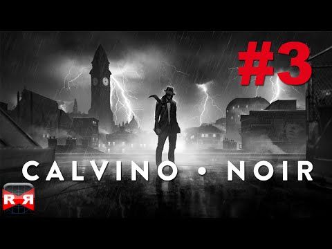 Video guide by rrvirus: Calvino Noir Chapter 3 #calvinonoir