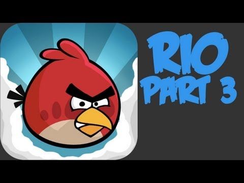 Video guide by ItsmeJamesAJ: Angry Birds Rio part 3  #angrybirdsrio