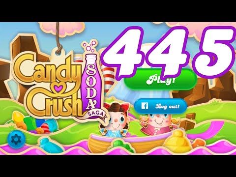 Video guide by Pete Peppers: Candy Crush Soda Saga Level 445 #candycrushsoda
