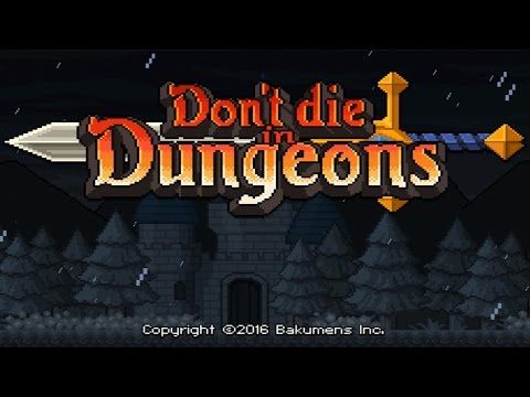 Video guide by : Don't die in dungeons  #dontdiein