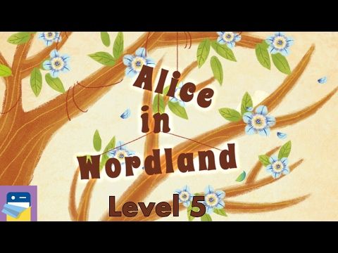 Video guide by App Unwrapper: Alice in Wordland Level 5 #aliceinwordland