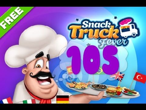 Video guide by Puzzle Kids: Snack Truck Fever Level 105 #snacktruckfever