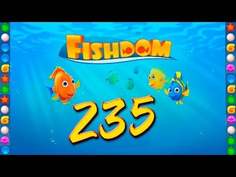 Video guide by GoldCatGame: Fishdom Level 235 #fishdom