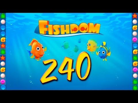 Video guide by GoldCatGame: Fishdom Level 240 #fishdom