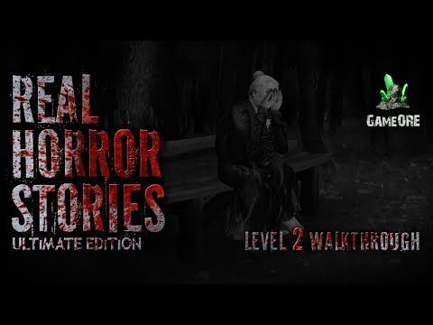 Video guide by GameORE: Real Horror Stories Level 2 #realhorrorstories