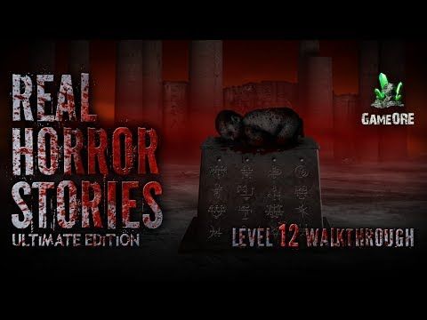 Video guide by GameORE: Real Horror Stories Level 12 #realhorrorstories