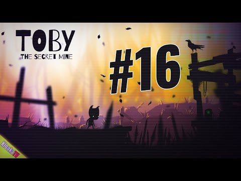Video guide by KloakaTV: Toby: The Secret Mine Level 16 #tobythesecret