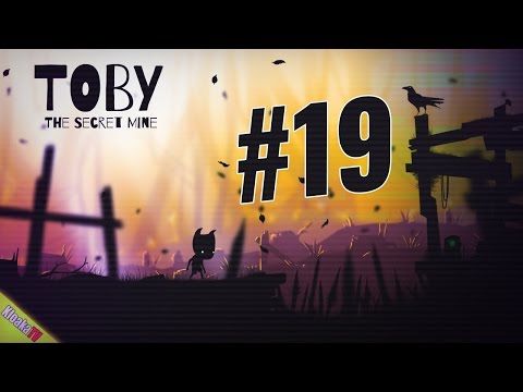Video guide by KloakaTV: Toby: The Secret Mine Level 19 #tobythesecret