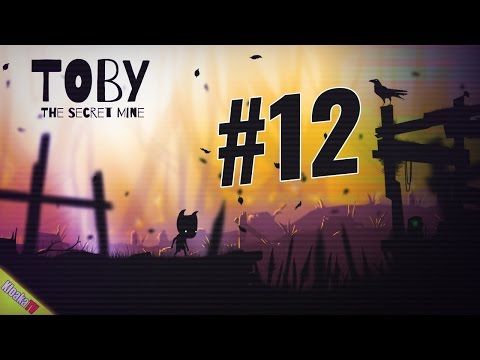 Video guide by KloakaTV: Toby: The Secret Mine Level 12 #tobythesecret