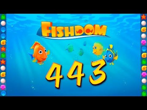 Video guide by GoldCatGame: Fishdom: Deep Dive Level 443 #fishdomdeepdive