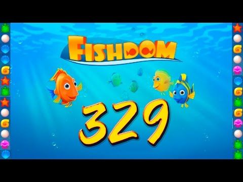 Video guide by GoldCatGame: Fishdom: Deep Dive Level 329 #fishdomdeepdive