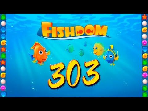 Video guide by GoldCatGame: Fishdom: Deep Dive Level 303 #fishdomdeepdive