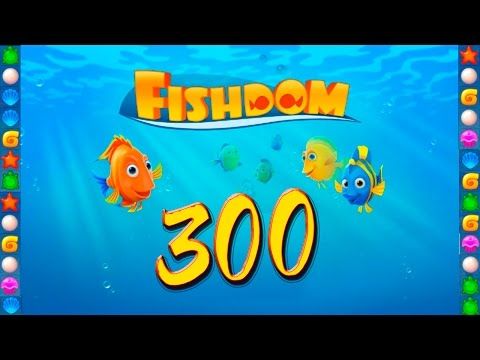 Video guide by GoldCatGame: Fishdom: Deep Dive Level 300 #fishdomdeepdive