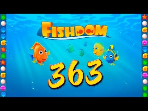 Video guide by GoldCatGame: Fishdom: Deep Dive Level 363 #fishdomdeepdive