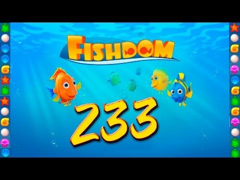 Video guide by GoldCatGame: Fishdom: Deep Dive Level 233 #fishdomdeepdive