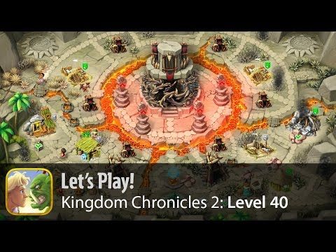 Video guide by aliasworlds: Kingdom Chronicles Level 40 #kingdomchronicles