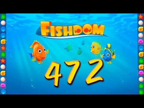 Video guide by GoldCatGame: Fishdom: Deep Dive Level 472 #fishdomdeepdive
