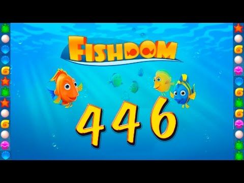 Video guide by GoldCatGame: Fishdom: Deep Dive Level 446 #fishdomdeepdive