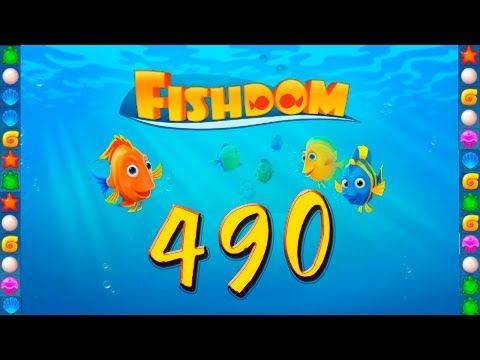Video guide by GoldCatGame: Fishdom: Deep Dive Level 490 #fishdomdeepdive