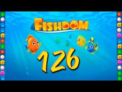 Video guide by GoldCatGame: Fishdom Level 126 #fishdom