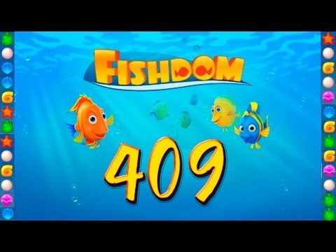 Video guide by GoldCatGame: Fishdom Level 409 #fishdom