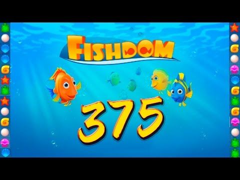 Video guide by GoldCatGame: Fishdom: Deep Dive Level 375 #fishdomdeepdive