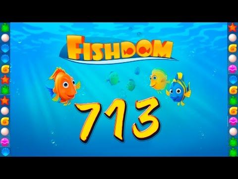 Video guide by GoldCatGame: Fishdom: Deep Dive Level 713 #fishdomdeepdive