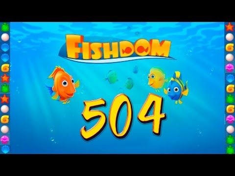 Video guide by GoldCatGame: Fishdom: Deep Dive Level 504 #fishdomdeepdive