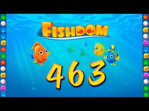 Video guide by GoldCatGame: Fishdom: Deep Dive Level 463 #fishdomdeepdive